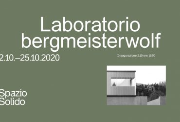 SPAZIO SOLIDO, laboratorio Bergmeisterwolf